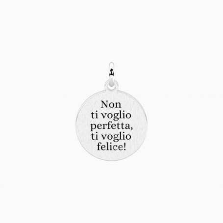 KIDULT - COLLEZIONE NON TI VOGLIO PERFETTA - CIONDOLO TONDO CON FRASE